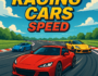Racing Cars Speed - Dynamic 2D illustration of fast racing cars in a vibrant arcade racing environment with motion trails and a bold yellow and red title.