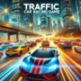 High-speed traffic car racing game featuring sports cars speeding through crowded city streets, vibrant visuals, realistic city traffic, and dynamic lighting effects.