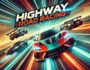 Exciting highway road racing game scene featuring fast sports cars racing at high speeds with dynamic motion blur effects.