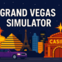 Colorful digital artwork of Grand Vegas Simulator featuring a virtual Las Vegas casino scene with bright lights and iconic landmarks.