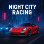 High-speed night racing in a neon-lit city with sports cars from the game Night City Racing.