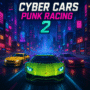 Futuristic cyberpunk racing game scene with neon-lit city and high-speed sports cars from Cyber Cars Punk Racing 2