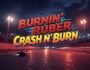 Burnin' Rubber Crash N' Burn game cover art featuring a fast car racing on a wet track at night under stadium lights. High-speed action in the arcade racing game.