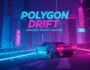 Neon cityscape, retro wave car racing game, Polygon Drift: Endless Traffic Racing, fast-paced driving, futuristic vehicle, synthwave aesthetic, vibrant colors, digital art, mobile game, arcade racing.