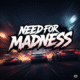 Need for Madness game logo, racing game, street racing, high-speed action, car game, madness game, gaming visuals.