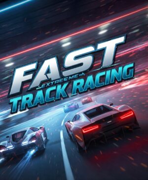 Fast Extreme Track Racing game cover art featuring high-speed sports cars on a futuristic track with motion blur effects.