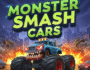 Monster Smash Cars game art, vibrant monster truck, mobile gaming, vehicle combat, destruction derby
